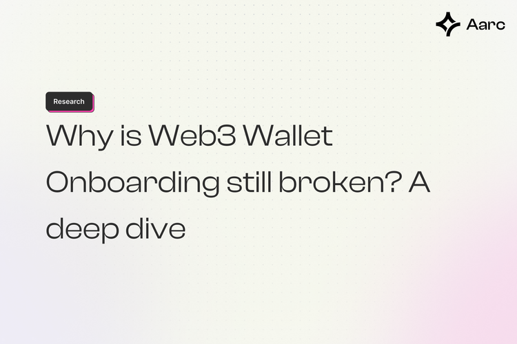 Why is Web3 Wallet Onboarding still broken? A deep dive