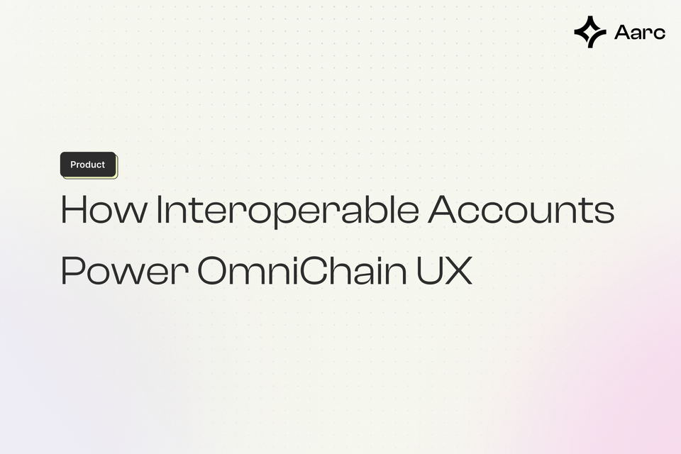 How Interoperable Accounts Power OmniChain UX